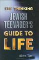 99697 The Thinking Jewish Teenager's Guide to Life